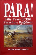 Book cover of Para! - Fifty Years of The Parachute Regiment by HARCLERODE, Peter